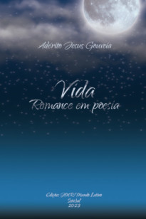 Vida, Romance em poesia