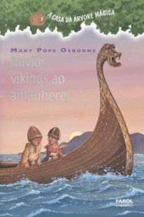 A Casa Da Árvore Mágica: Navios vikings ao amanhecer