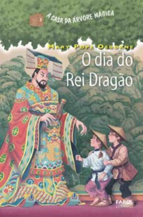 A Casa Da Árvore Mágica: O dia do rei dragão