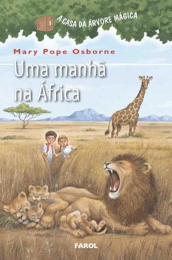 A Casa Da Árvore Mágica: Uma manhã na África