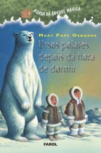 A Casa Da Árvore Mágica: Ursos-polares depois da hora de dormir