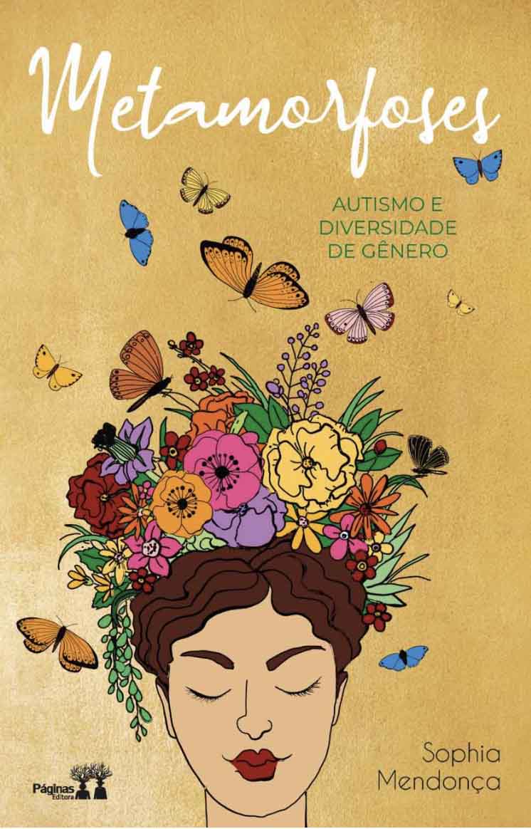 Metamorfoses - Autismo e diversidade de gênero