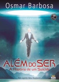ALÉM DO SER - A HISTÓRIA DE UM SUICIDA