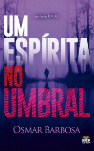 UM ESPÍRITA NO UMBRAL
