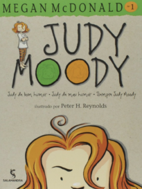 Judy Moody. Judy de Bom Humor, Judy de Mal Humor Sempre Judy Moody