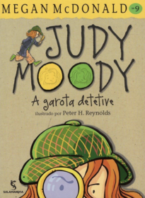 Judy Moody. A Garota Detetive