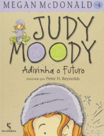 Judy Moody Advinha O Futuro - Volume
