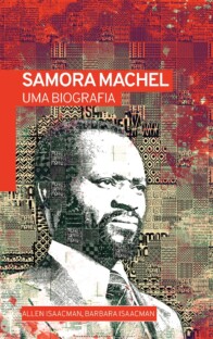 SAMORA MACHEL, UMA BIOGRAFIA