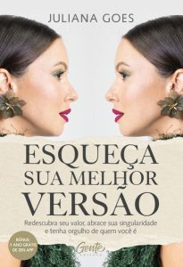 Esqueça sua melhor versão