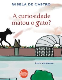 A curiosidade matou o gato?