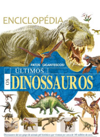 Enciclopédia os últimos Dinossauros