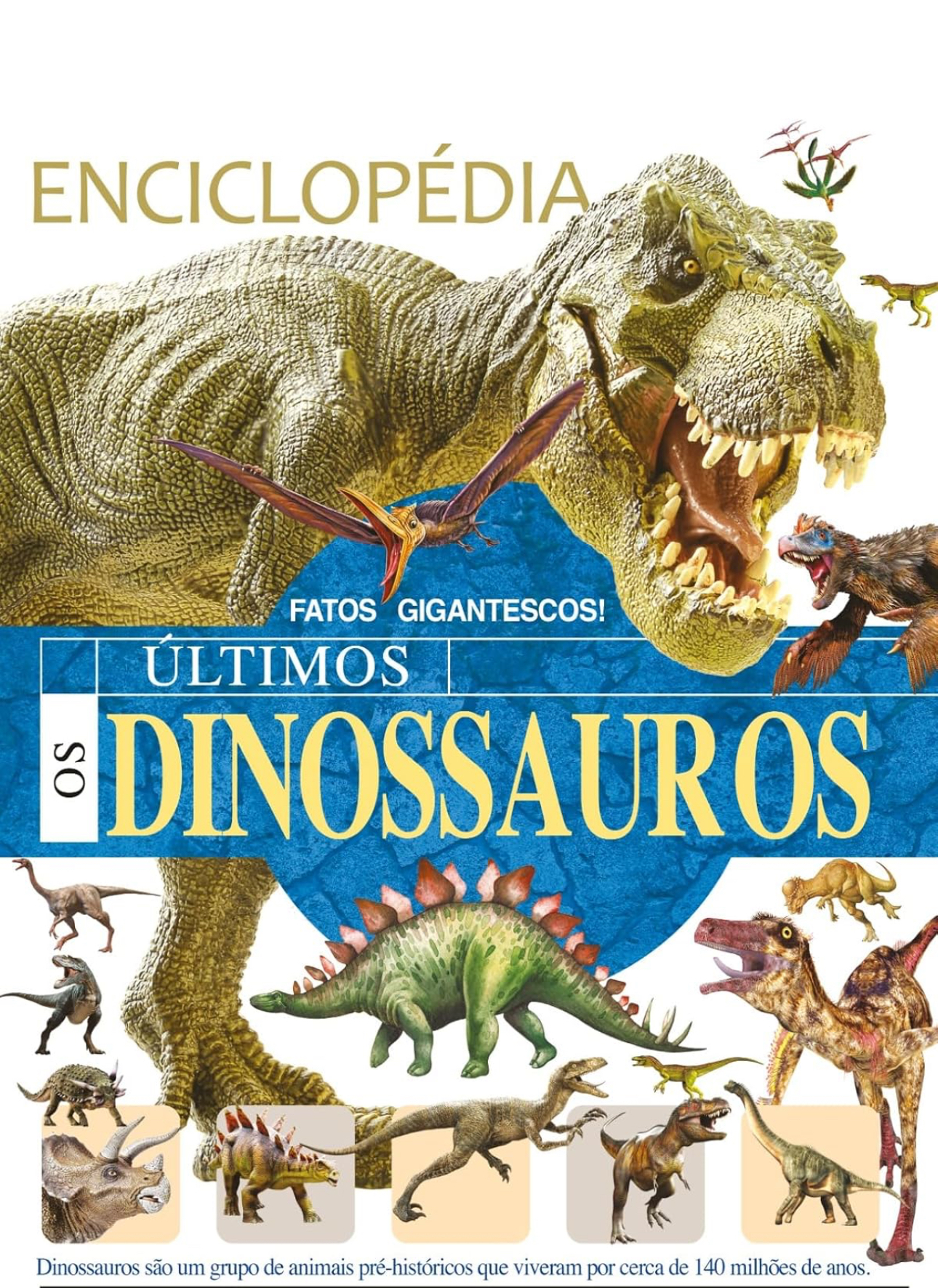 Enciclopédia os últimos Dinossauros