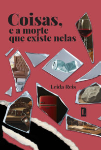 COISAS, E A MORTE QUE EXISTE NELAS