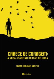 CARECE DE CORAGEM: A VOCALIDADE NO SERTÃO DE ROSA