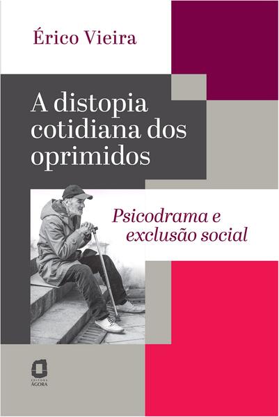 A distopia cotidiana dos oprimidos