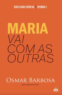 MARIA VAI COM AS OUTRAS - SÉRIE EPISÓDIO 3
