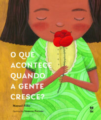 O QUE ACONTECE QUANDO A GENTE CRESCE?