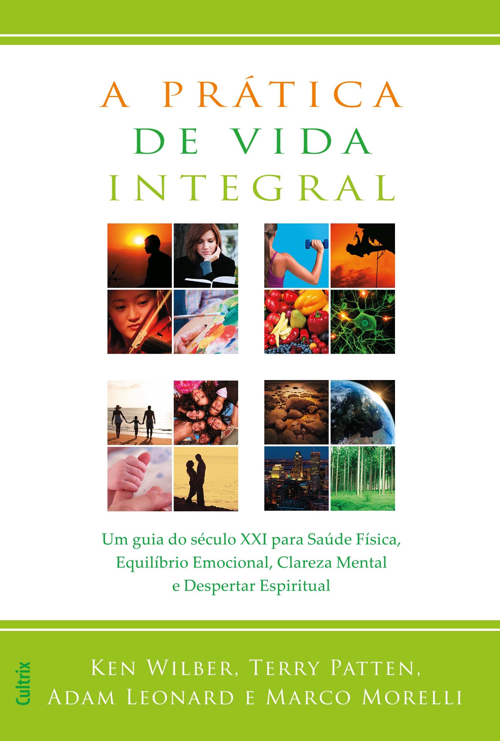 A PRATICA DE VIDA INTEGRAL