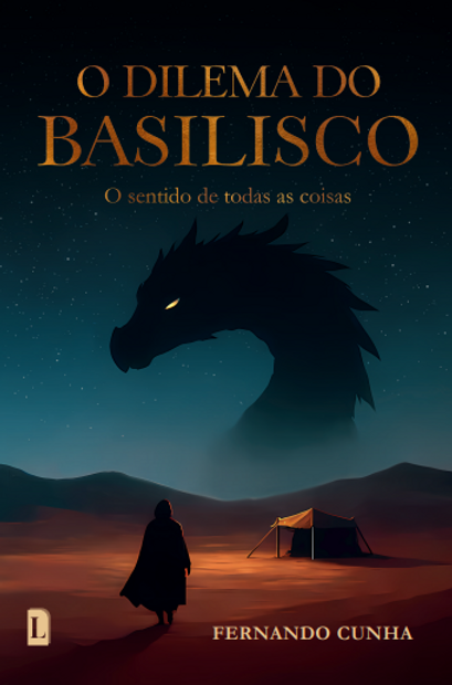 O DILEMA DO BASILISCO