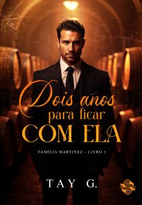 Dois anos para ficar com ela