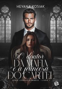 O doutor da máfia e a princesa do cartel