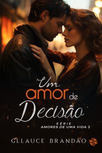 Um amor de decisão