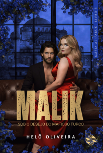 Malik: sob o desejo do mafioso turco