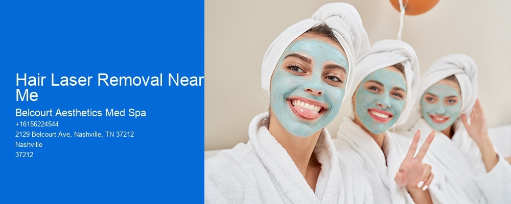 Hair Laser Removal Near Me