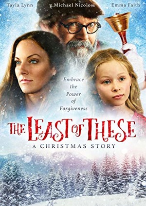 The Least of These: A Christmas Story (2018) The Least of These: A Christmas Story (2018)