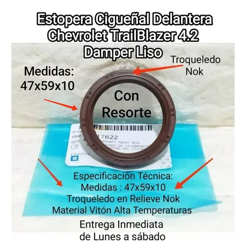 89017622 ESTOPERA CIGUEÑAL DELANTERO TRAILBLAZER 4.2 47X59X10 DAMPER LISO
