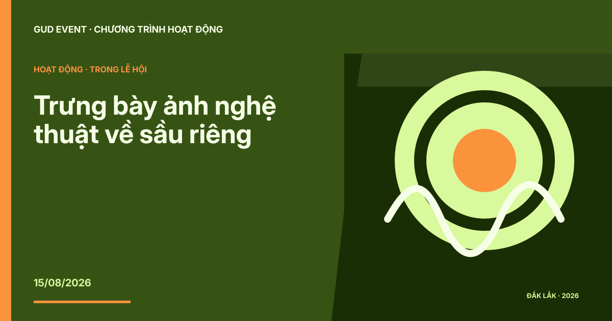 Trưng bày ảnh nghệ thuật về sầu riêng