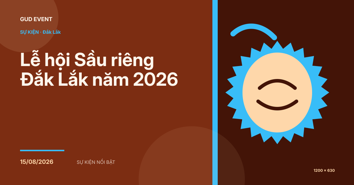 Lễ hội Sầu riêng Đắk Lắk năm 2026