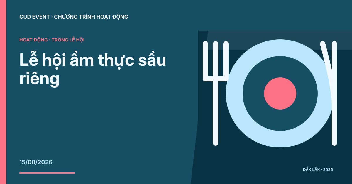 Lễ hội ẩm thực sầu riêng