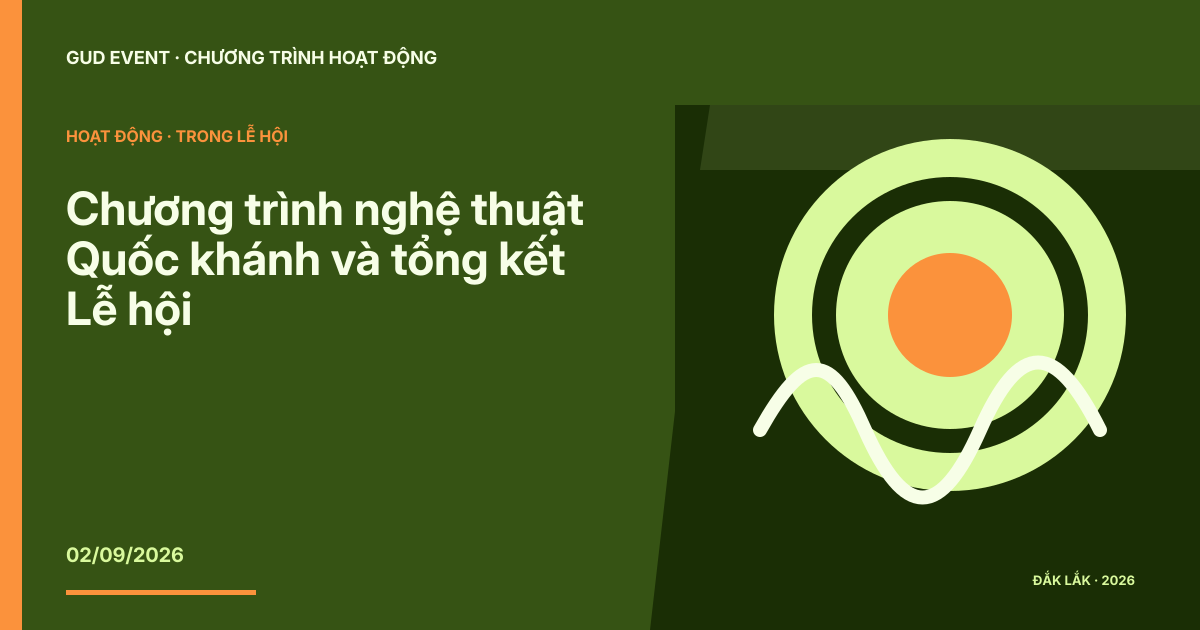 Chương trình nghệ thuật Quốc khánh và tổng kết Lễ hội