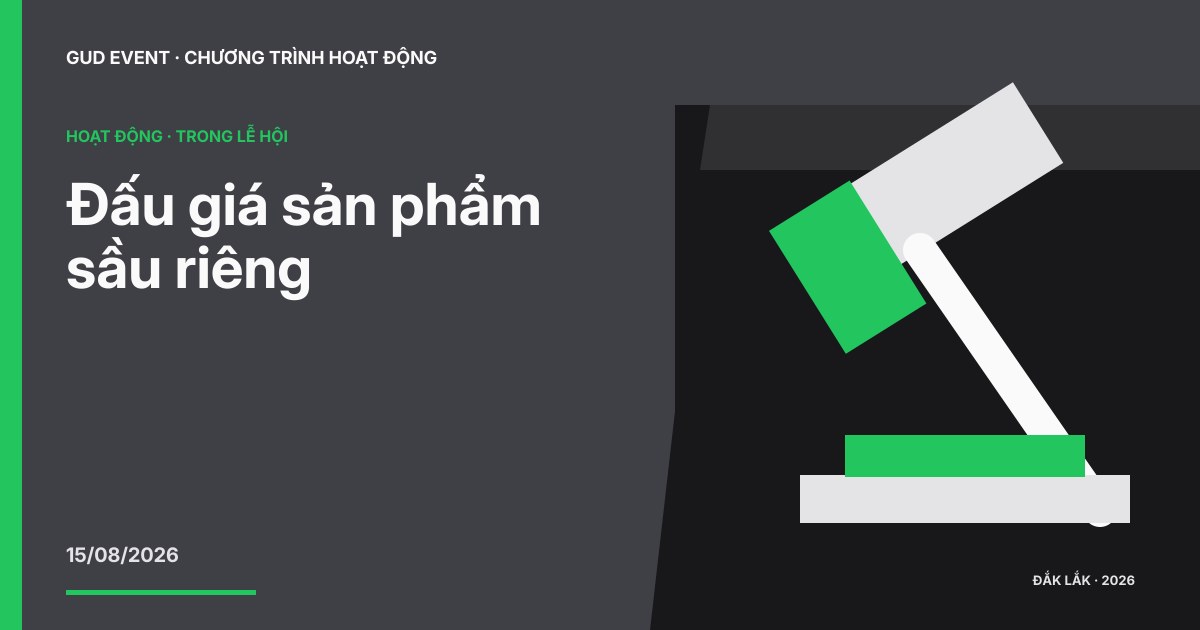 Đấu giá sản phẩm sầu riêng