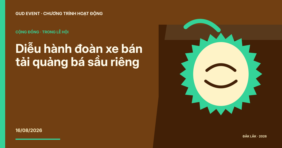 Diễu hành đoàn xe bán tải quảng bá sầu riêng