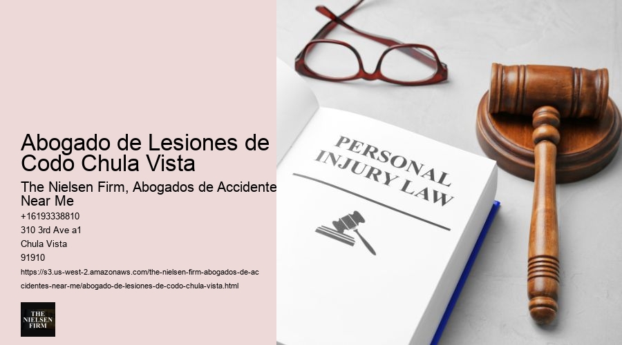 Abogado de Lesiones de Codo Chula Vista