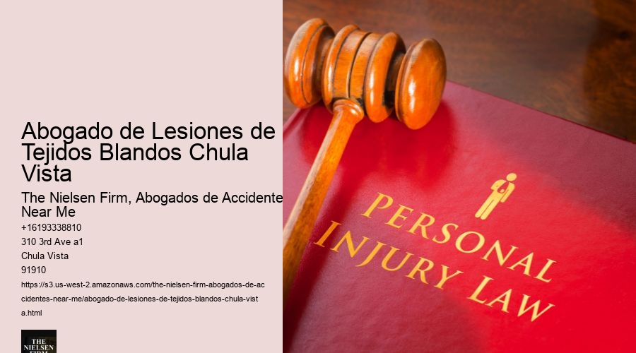 Abogado de Lesiones de Tejidos Blandos Chula Vista