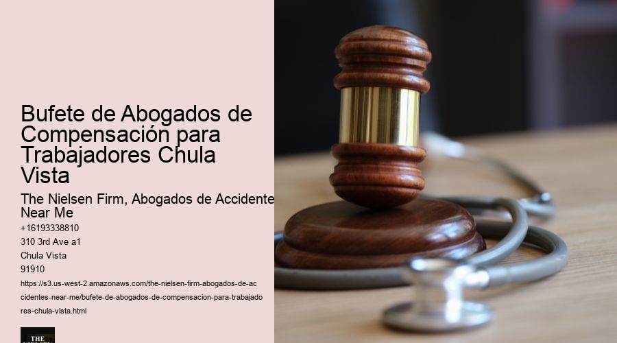 Bufete de Abogados de Compensación para Trabajadores Chula Vista