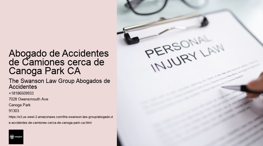 Abogado de Accidentes de Camiones cerca de Canoga Park CA