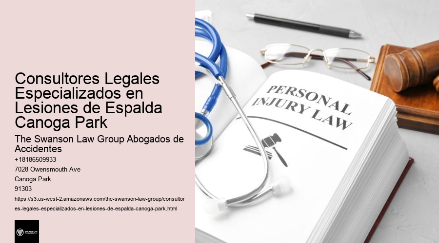 Consultores Legales Especializados en Lesiones de Espalda Canoga Park