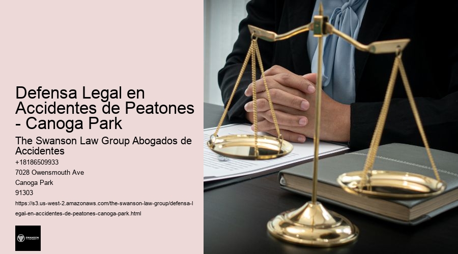 Defensa Legal en Accidentes de Peatones - Canoga Park