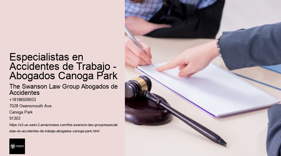 Especialistas en Accidentes de Trabajo - Abogados Canoga Park