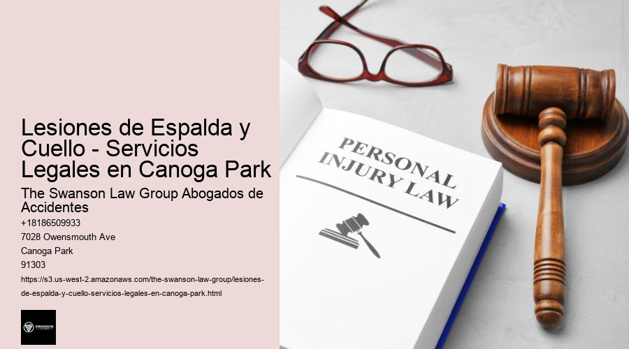 Lesiones de Espalda y Cuello - Servicios Legales en Canoga Park