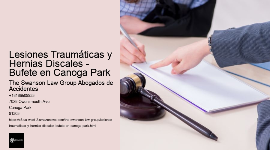 Lesiones Traumáticas y Hernias Discales - Bufete en Canoga Park