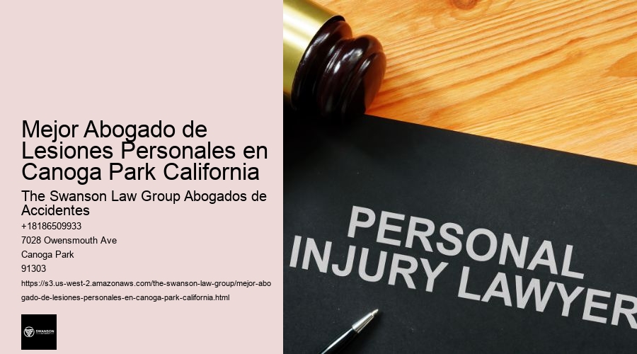 Mejor Abogado de Lesiones Personales en Canoga Park California
