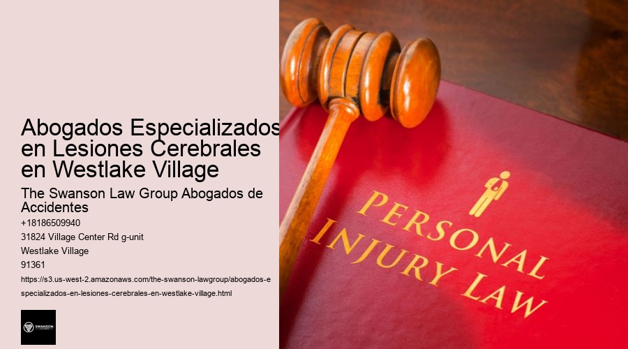 Abogados Especializados en Lesiones Cerebrales en Westlake Village