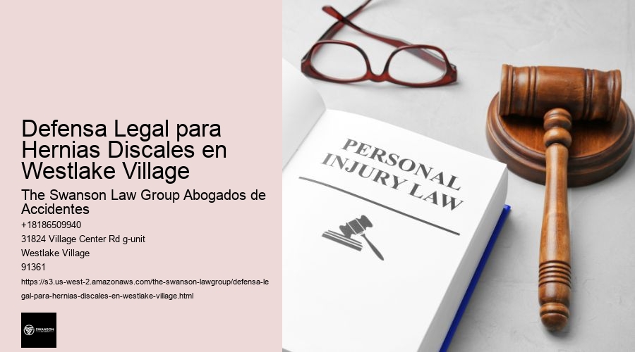 Defensa Legal para Hernias Discales en Westlake Village