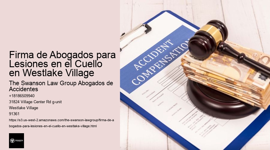 Firma de Abogados para Lesiones en el Cuello en Westlake Village