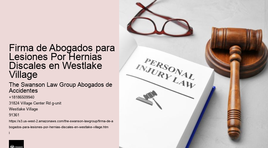 Firma de Abogados para Lesiones Por Hernias Discales en Westlake Village